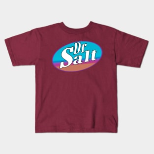 Dr Salt (Soda Logo) 80's Edition (parody) (funny) Kids T-Shirt